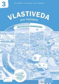 Vlastiveda pre tretiakov - Metodické komentáre