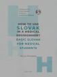 How to Use Slovak in a Medical Environment Basic Slovak for Medical Student