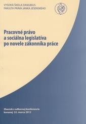 Pracovné právo a sociálna legislatíva po novele zákonníka práce