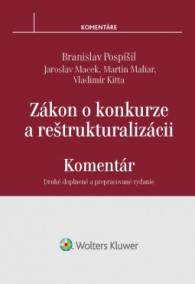 Zákon o konkurze a reštrukturalizácii - komentár, 2. doplnené a prepracované vydanie