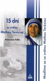 15 dní so svätou Matkou Teréziou