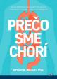 Prečo sme chorí