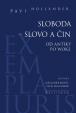 Sloboda – slovo a čin