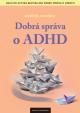 Dobrá správa o ADHD
