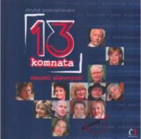 13. komnata - druhé pokračování osudů slavných