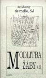 Modlitba žáby 1.díl