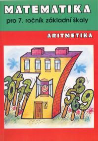 Matematika Aritmetika pro 7. ročník ZŠ