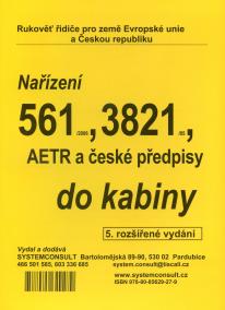 Nařízení 561/2006, 3821/85 a AETR do kabiny