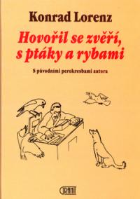 Hovořil se zvěří, s ptáky a rybami