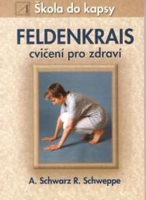 Feldenkrais-cvičení pro zdraví - škola do kapsy