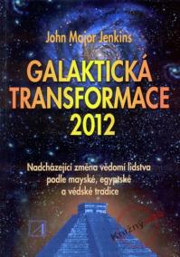 Galaktická transformace 2012