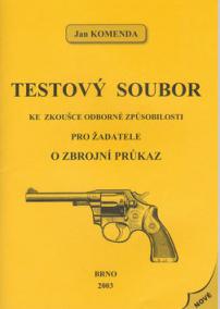 Testový soubor ke zkoušce odborné způsobilosti pro žadatele o zbrojní průkaz