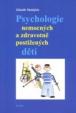 Psychologie nemocných a zdravotně postižených dětí