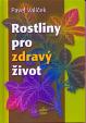 Rostliny pro zdravý život