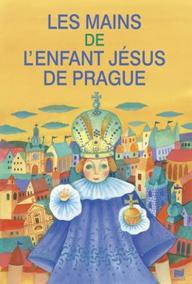 Les mains de l´enfant Jésus de Prague: R