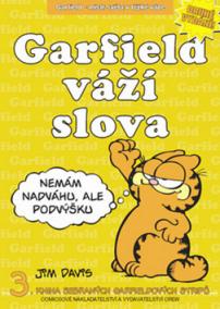 Garfield váží slova