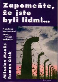 Zapomeňte, že jste byli lidmi...
