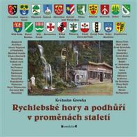 Rychlebské hory a podhůří v proměnách staletí