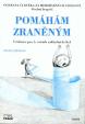 Pomáhám zraněným - Ochrana člověka za mimořádných událostí pro 5. ročník ZŠ