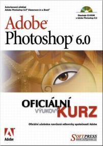 Adobe Photoshop 6.0 oficiální výukový kurz