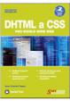 DHTML a CSS pro World Wide Web
