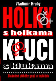 Holky s holkama, kluci s klukama