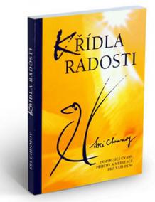 Křídla radosti - Inspirující úvahy, příběhy a meditace pro vaši duši