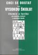 Chci se dostat na vysokou školu! Chemie a Fyzika