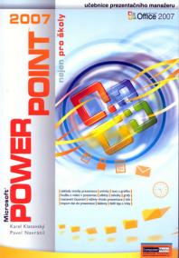 PowerPoint 2007 nejen pro školy