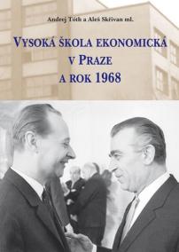 Vysoká škola ekonomická v Praze a rok 1968