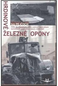 Hrdinové železné opony