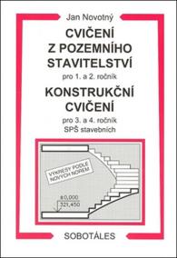 Cvičení z pozemního stavitelství pro 1. a 2. ročník a Konstrukční cvičení pro 3. a 4. ročník SPŠ stavebních