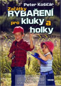 Začátky rybaření pro kluky a pro holky