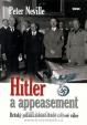 Hitler a appeasement - Britský pokus zabránit druhé světové válce