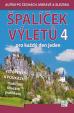 Špalíček 4. výletů pro každý den jeden - 365 tipů pro každý den v roce jeden