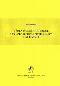 Výuka moderního tance s využitím principů techniky José Limóna