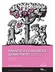 Finanční a ekonomická gramotnost pro ZŠ a víceletá gymnázia - Pracovní sešit 2