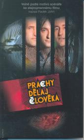 Prachy dělaj člověka