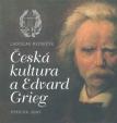 Česká kultura a Edvard Grieg