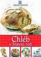 Chléb v hlavní roli