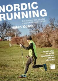 Nordic Running - Běh s holemi jako zdravější a efektivnější způsob běhání