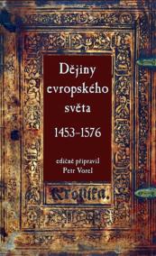 Dějiny evropského světa 1453–1576