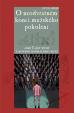 O neodvratném konci mužského pokolení aneb Tajný život takového normálního muže