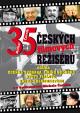 35 českých filmových režisérů očima Zdeňka Svěráka, Jiřího Suchého, Květy Fialové a Radka Brzobohatého