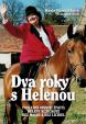 Dva roky s Helenou - Poslední období živ