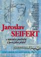 Jaroslav Seifert v mozaice postřehů z pe