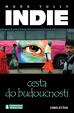 Indie - Cesta do budoucnosti