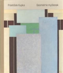 FRANTIŠEK KUPKA GEOMETRIE MYŠLENEK