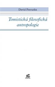 Tomistická filosofická antropologie