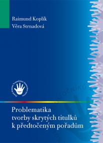 Problematika tvorby skrytých titulků k předtočeným pořadům